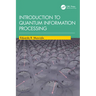 Introduction to Quantum Information Processing