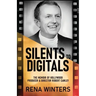 Silents To Digitals: The Memoir Of Hollywood Producer & Director Robert Cawley