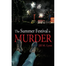 The Summer Festival is Murder