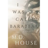I Was Called Barabbas