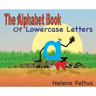 The Alphabet Book of Lowercase Letters
