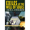 Exiles at the Well of Souls (Well World Saga: Volume 2)