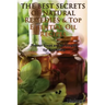 The Best Secrets of Natural Remedies & Top Essential Oil Recipes