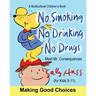No Smoking, No Drinking, No Drugs: (a Children's Multicultural Book)