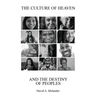 The Culture of Heaven And The Destiny of Peoples