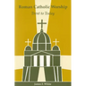 Roman Catholic Worship: Trent to Today