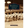 Baseball in Detroit 1886-1968
