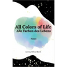 All Colors of Life: Alle Farben des Lebens