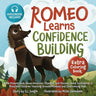 Romeo Learns Confidence Building: A Fun Picture Book about Emotions, Changes, and Choices Boost Confidence in Preschool Children Teaching Growth Minds