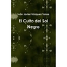 El Culto del Sol Negro