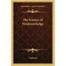 The Science of Foreknowledge