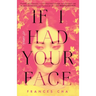 If I Had Your Face