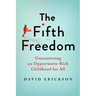 The Fifth Freedom: Guaranteeing an Opportunity-Rich Childhood for All