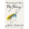 The Unreasonable Virtue of Fly Fishing