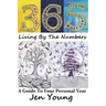 365: Living By The Numbers: A Guide To Your Personal Year