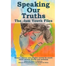 Speaking Our Truths: The -Ism Youth Files