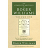 The Complete Writings of Roger Williams, Volume 1