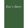 Eve's Story