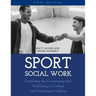 Sport Social Work: Promoting the Functioning and Well-being of College and Professional Athletes
