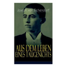 Aus dem Leben eines Taugenichts: Ein Klassiker der deutschen Romantik