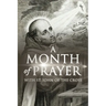 A Month of Prayer with St. John of the Cross