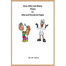 Wise, Witty and Wacky Poems for Wild and Wonderful People