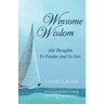 Winsome Wisdom: 366 Thoughts to Ponder and to Live