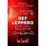 The Fans Have Their Say #9 Def Leppard: 'Steel-City' Rock Stars