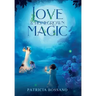Love & Homegrown Magic