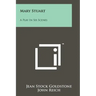 Mary Stuart: A Play in Six Scenes