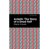 Ardath: The Story of a Dead Self
