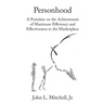 Personhood: A Postulate on the Achievement of Maximum Efficiency and Effectiveness in the Marketplace
