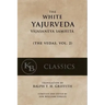 The White Yajurveda: Vajasaneya-Samhita