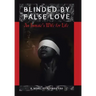 Blinded by False Love: An Inmate's Wife for Life