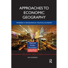 Approaches to Economic Geography: Towards a Geographical Political Economy