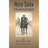 Hero Tales: From American History