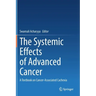 The Systemic Effects of Advanced Cancer: A Textbook on Cancer-Associated Cachexia