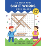 So Much Fun! - Sight Words Word Search: Elementary School Workbook Activity to Read and Find 240 High Frequency Words for Kids Grade 1, 2 and 3