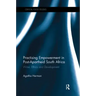 Practising Empowerment in Post-Apartheid South Africa: Wine, Ethics and Development