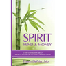 Spirit, Mind and Money: A New Conversation About Service and Success for Holistic Business Owners