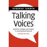 Talking Voices: Repetition, Dialogue, and Imagery in Conversational Discourse