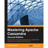 Mastering Apache Cassandra - Second Edition