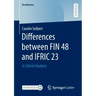 Differences Between Fin 48 and Ifric 23: A Critical Analysis