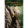 Discover the World of Squirrels: Illustrated Kids Book With Fun Facts About Squirrels And Builds Kids Vocabulary