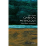 Classical Mythology: A Very Short Introduction
