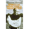 Thomas Merton: Spiritual Direction and Meditation
