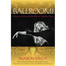 Ballroom!: Obsession and Passion Inside the World of Competitive Dance
