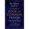 The Oxford Guide to the Book of Common Prayer: A Worldwide Survey