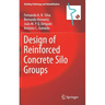 Design of Reinforced Concrete Silo Groups