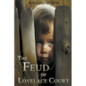 The Feud of Lovelace Court